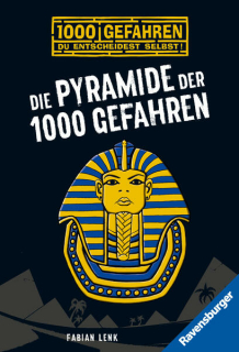 Lenk, Fabian: Die Pyramide der 1000 Gefahren