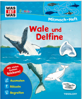 Marti, Tatjana: WAS IST WAS Junior Mitmach-Heft. Wale und Delfine.