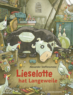 Steffensmeier, Alexander: Lieselotte hat Langeweile