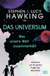 Hawking, Lucy; Hawking, Stephen: Das Universum –...