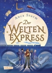 Sturm, Anca: Der Welten-Express 1 (Der Welten-Express 1)