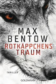 Bentow, Max: Rotkäppchens Traum