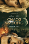 Ness, Patrick: Chaos Walking - Der Roman zum Film