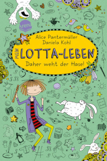 Pantermüller, Alice: Mein Lotta-Leben (4). Daher weht der Hase!