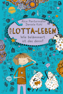 Pantermüller, Alice: Mein Lotta-Leben (2). Wie belämmert ist das denn?