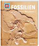 Baur, Dr. Manfred: WAS IST WAS Band 69 Fossilien. Spuren...