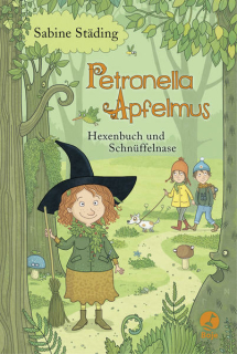 Städing, Sabine: Petronella Apfelmus - Hexenbuch und Schnüffelnase