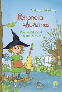 Städing, Sabine: Petronella Apfelmus - Zauberschlaf und Knallfroschchaos