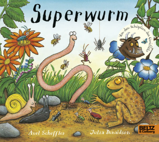 Scheffler, Axel; Donaldson, Julia: Superwurm