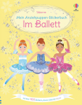 Watt, Fiona: Mein Anziehpuppen-Stickerbuch: Im Ballett