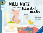 Reider, Katja: Edition Piepmatz: Willi Wutz braucht keine...