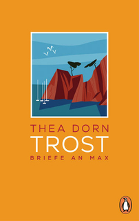 Dorn, Thea: Trost