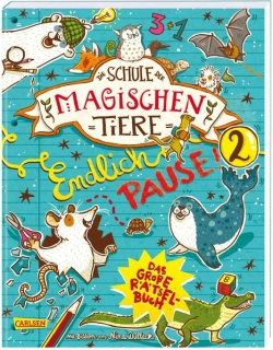 Busch, Nikki; Auer, Margit: Die Schule der magischen Tiere: Endlich Pause! Das große Rätselbuch Band 2