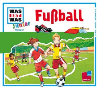 Bühling, Anja; Anders, Luis-Max: WAS IST WAS Junior Hörspiel: Fußball