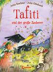 Boehme, Julia: Tafiti und der große Zauberer (Band 17)