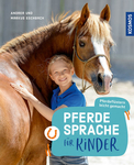 Eschbach, Andrea; Eschbach, Markus: Pferdesprache für Kinder