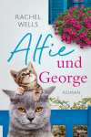 Wells, Rachel: Alfie und George