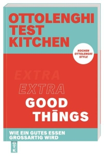 Ottolenghi, Yotam; Murad, Noor: Ottolenghi Test Kitchen – Extra good things