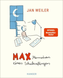 Weiler, Jan: Max - Memoiren eines Schulanfängers