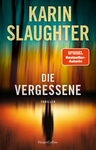 Slaughter, Karin: Die Vergessene
