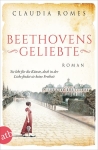 Romes, Claudia: Beethovens Geliebte