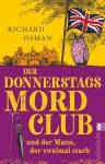 Osman, Richard: Der Donnerstagsmordclub und der Mann, der...