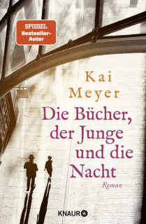 Meyer, Kai: Die Bücher, der Junge und die Nacht