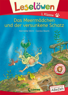 Wich, Henriette: Leselöwen 1. Klasse - Das Meermädchen und der versunkene Schatz