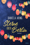 Aring, Daniela: Sterne über Berlin