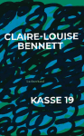 Bennett, Claire-Louise: Kasse 19