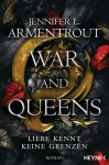Armentrout, Jennifer L.: War and Queens – Liebe...