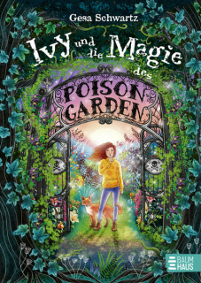 Schwartz, Gesa: Ivy und die Magie des Poison Garden