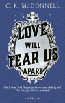 McDonnell, C. K.: Love Will Tear Us Apart