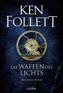 Follett, Ken: Die Waffen des Lichts