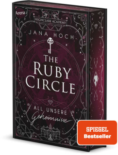 Hoch, Jana: The Ruby Circle (1). All unsere Geheimnisse