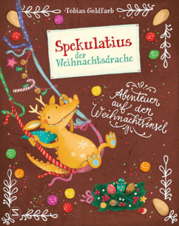 Goldfarb, Tobias: Spekulatius, der Weihnachtsdrache. Abenteuer auf der Weihnachtsinsel