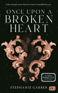 Garber, Stephanie: Once Upon a Broken Heart