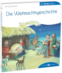 Schwikart, Georg: Die Weihnachtsgeschichte den Kindern...