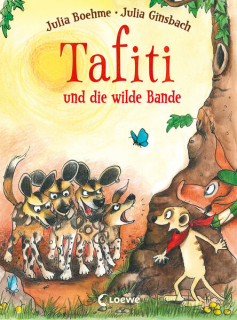 Boehme, Julia: Tafiti und die wilde Bande (Band 20)