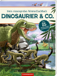 Mein riesengroßes Wimmel-Such-Buch: Dinosaurier...