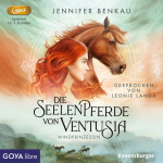 Benkau, Jennifer: Die Seelenpferde von Ventusia....