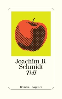 Schmidt, Joachim B.: Tell