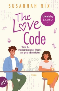Nix, Susannah: The Love Code. Wenn die widersprüchlichste Theorie zur großen Liebe führt