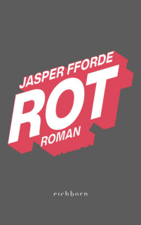 Fforde, Jasper: Rot