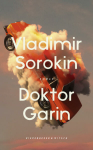 Sorokin, Vladimir: Doktor Garin