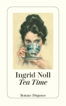 Noll, Ingrid: Tea Time