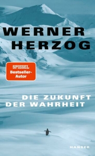 Herzog, Werner: Die Zukunft der Wahrheit