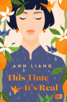 Liang, Ann: This Time It’s Real