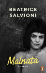 Salvioni, Beatrice: Malnata