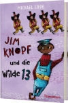 Ende, Michael: Jim Knopf und die Wilde 13